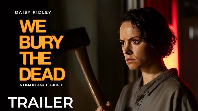 watch We Bury The Dead Official Trailer